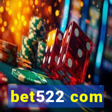 bet522 com